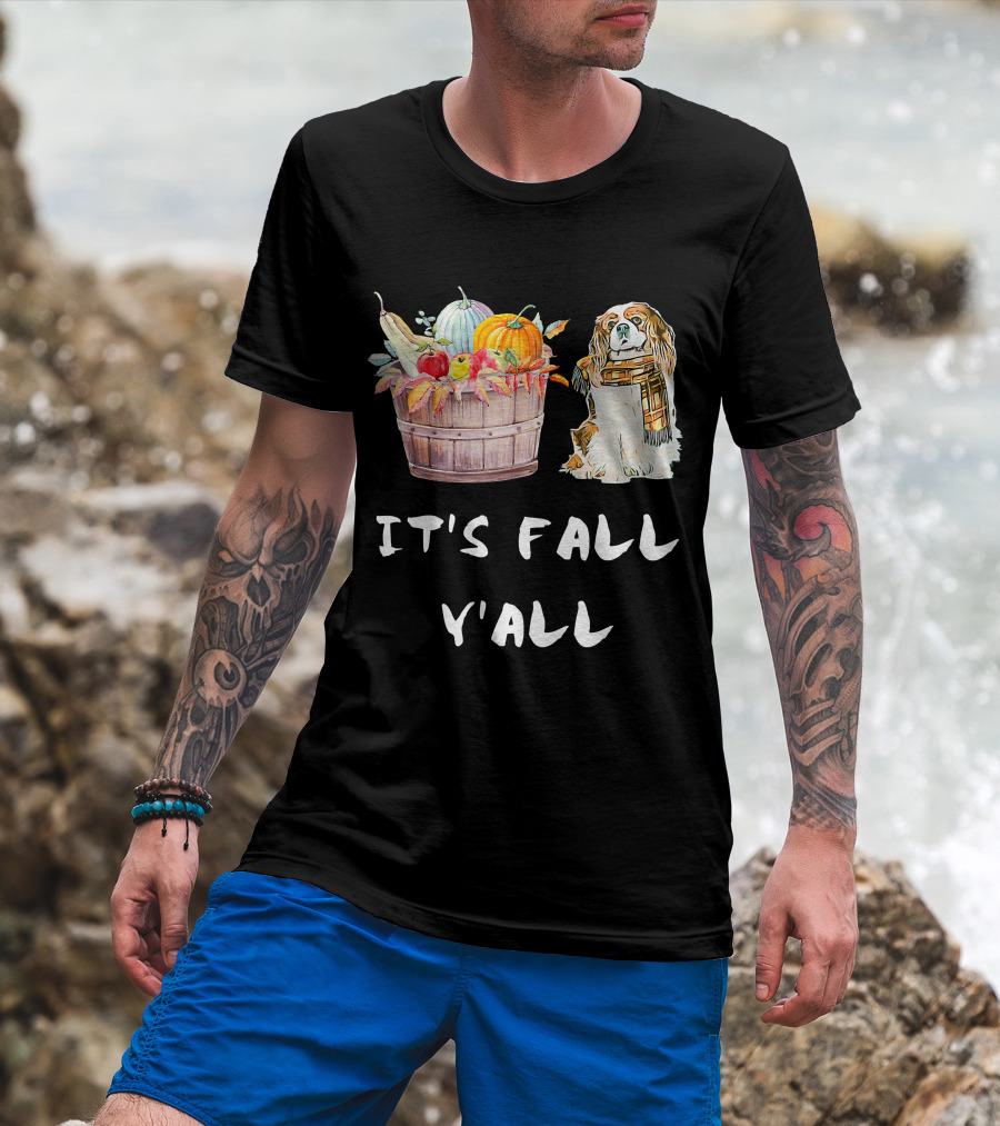It's Fall Y'all Cavalier King Charles Autumn Harvest Basket T-Shirt