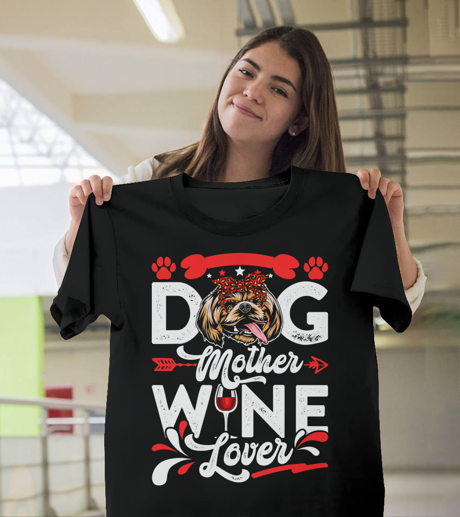 Dog Mother Wine Lover Shih Tzu Dog T-Shirt