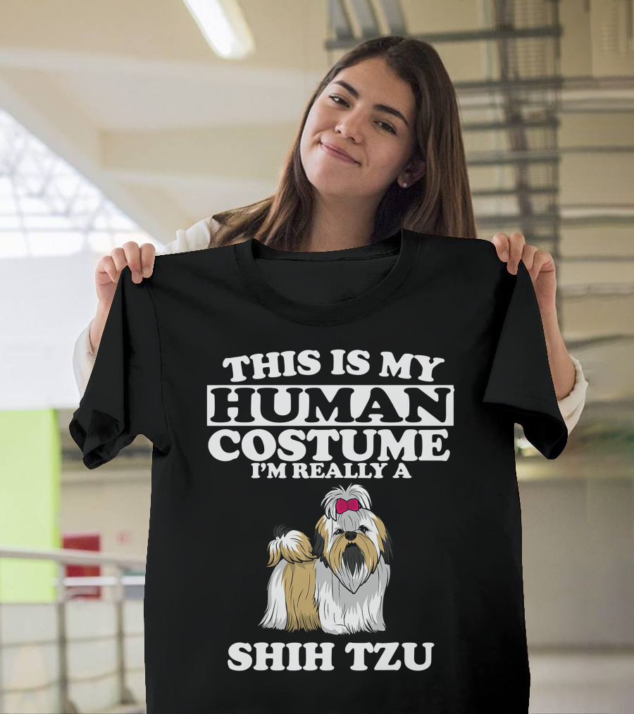 This Is My Human Costume I'm Really A Shih Tzu Dog with Cute Shih Tzu T-Shirt