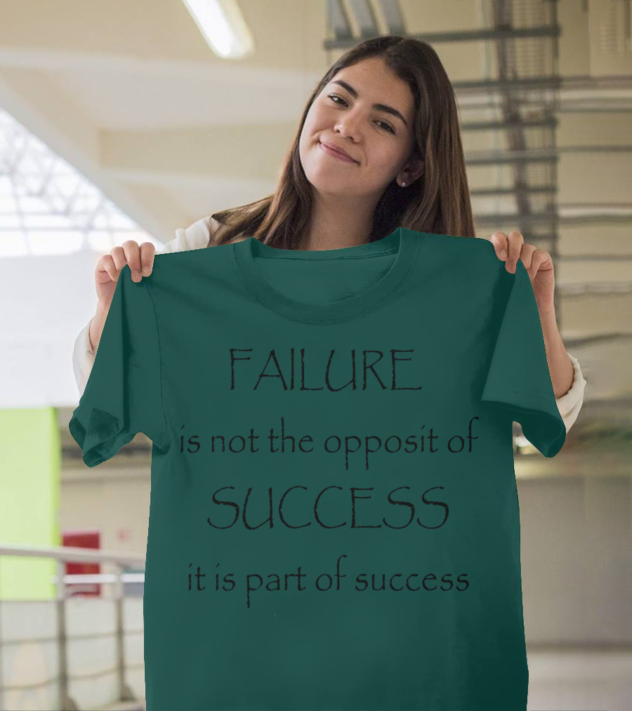Failure Is Part Of Success Motivation T-Shirt