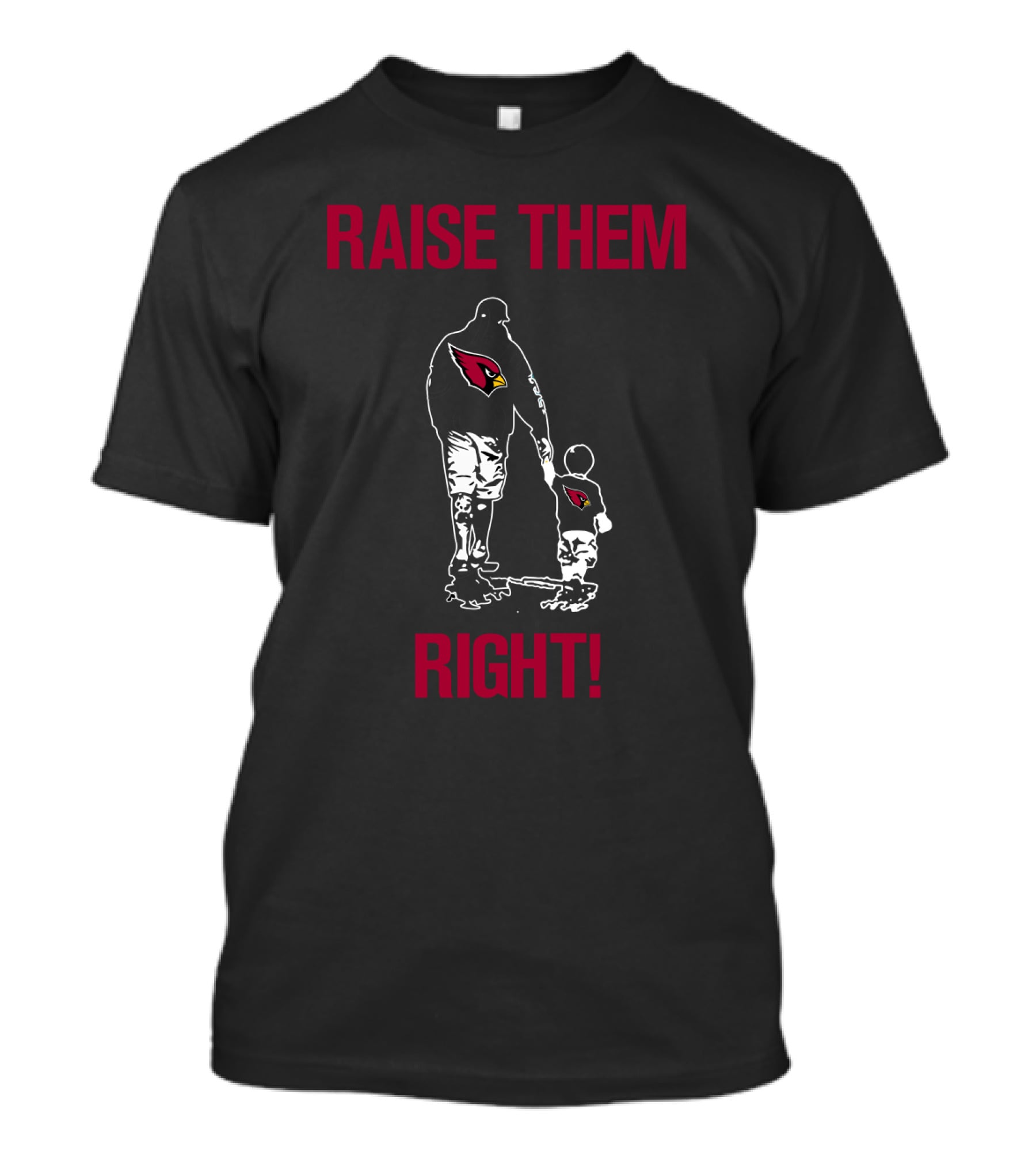 Raise Them Right Arizona Cardinals Father And Child T-Shirt