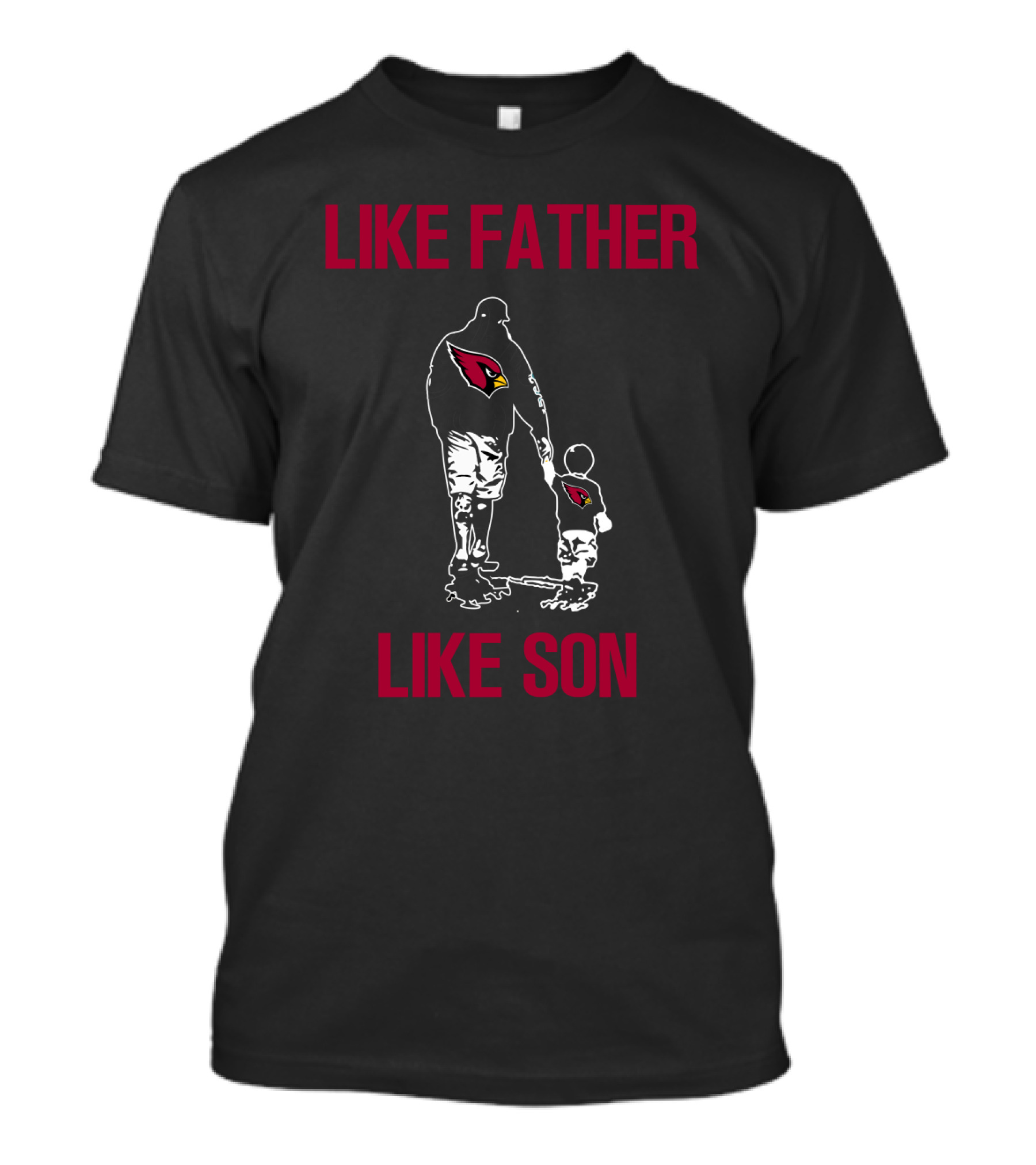 Arizona Cardinals Like Father Like Son T-Shirt