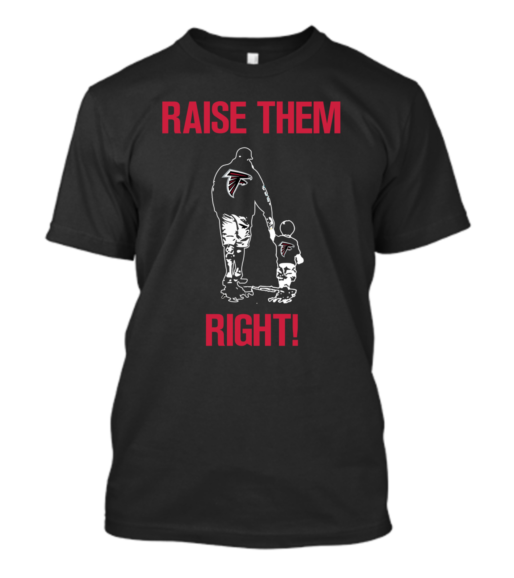 Atlanta Falcons Raise Them Right T-Shirt