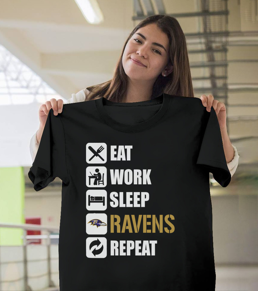 Eat Work Sleep Ravens Repeat T-Shirt