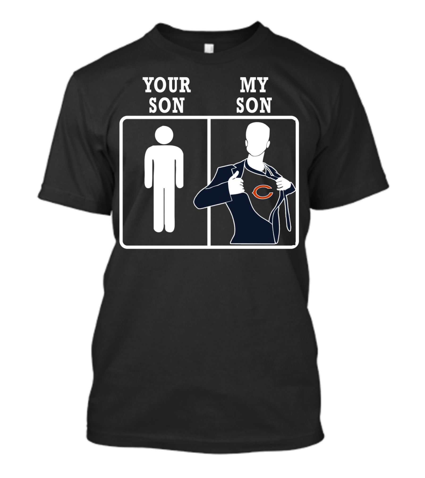 Your Son My Son Chicago Bears Logo Superfan T-Shirt