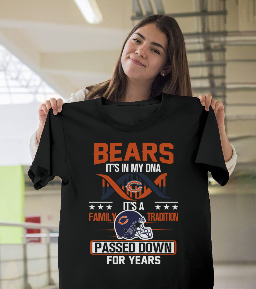 Bears It's In My Dna Family Tradition Passed Down For Years T-Shirt