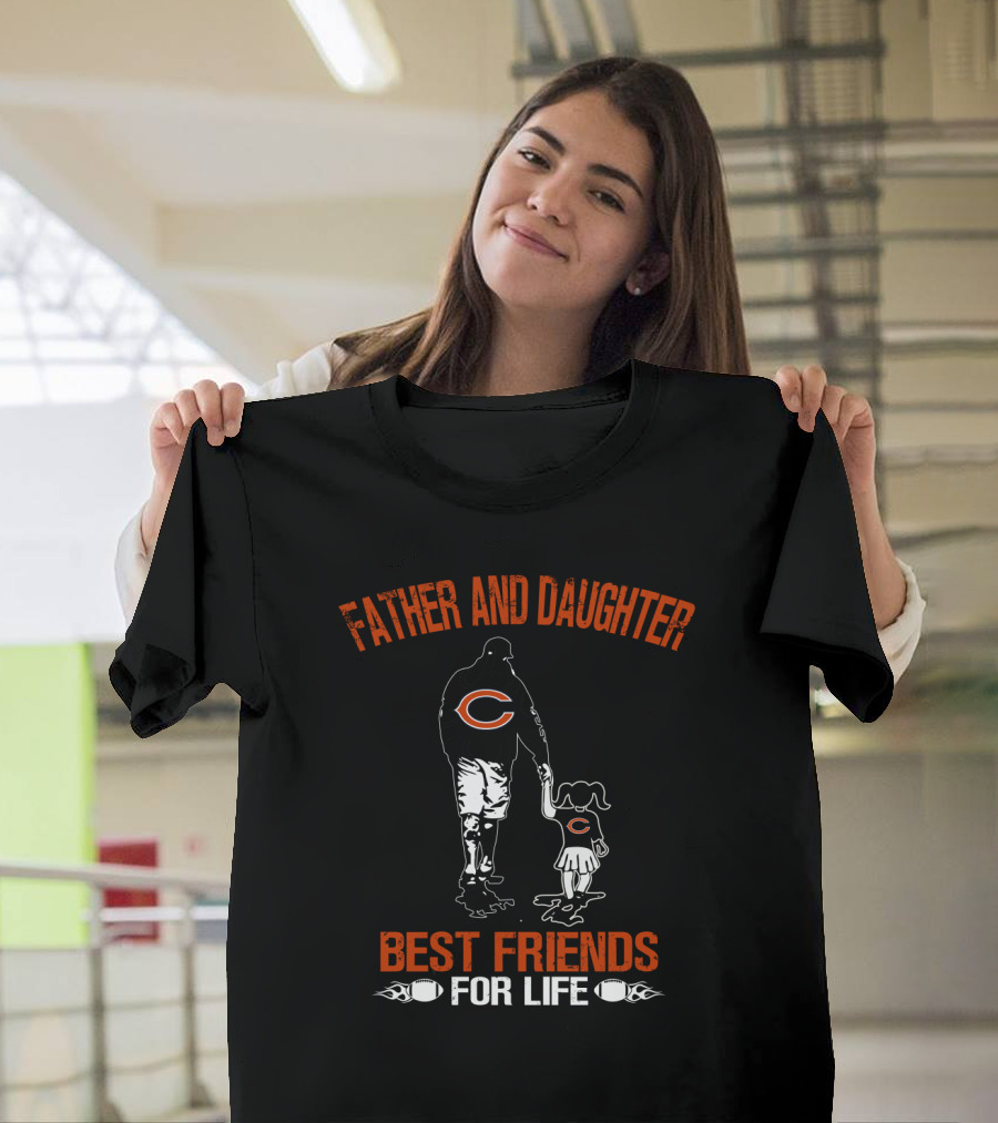 Father And Daughter Best Friends For Life Chicago Bears T-Shirt