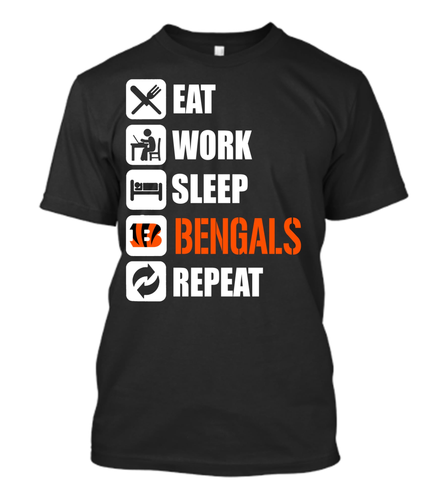 Eat Work Sleep Bengals Repeat T-Shirt