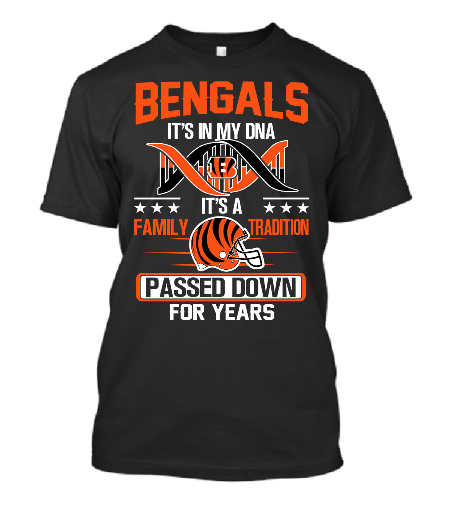 Bengals It's In My Dna Family Tradition Passed Down For Years T-Shirt