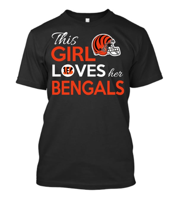 This Girl Loves Her Cincinnati Bengals Football Helmet T-Shirt