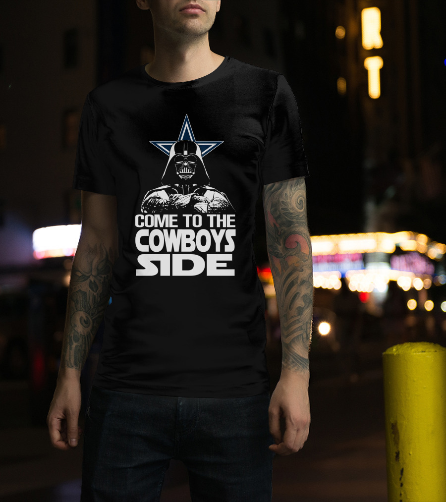 Come To The Cowboys Side Darth Vader Star Dallas Cowboys T-Shirt