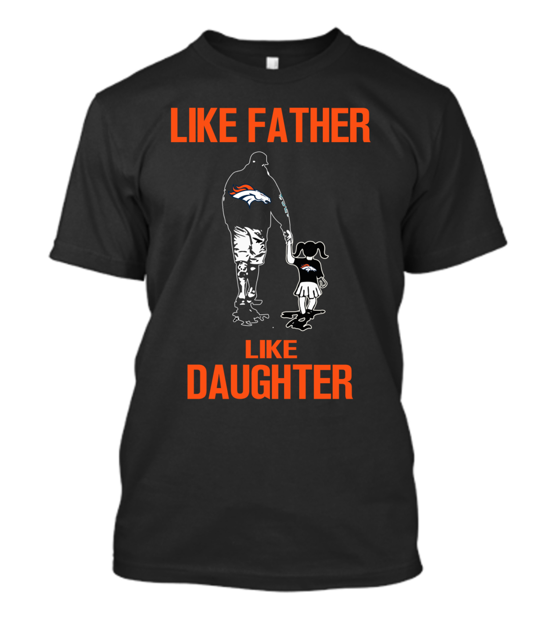 Like Father Like Daughter Denver Broncos T-Shirt