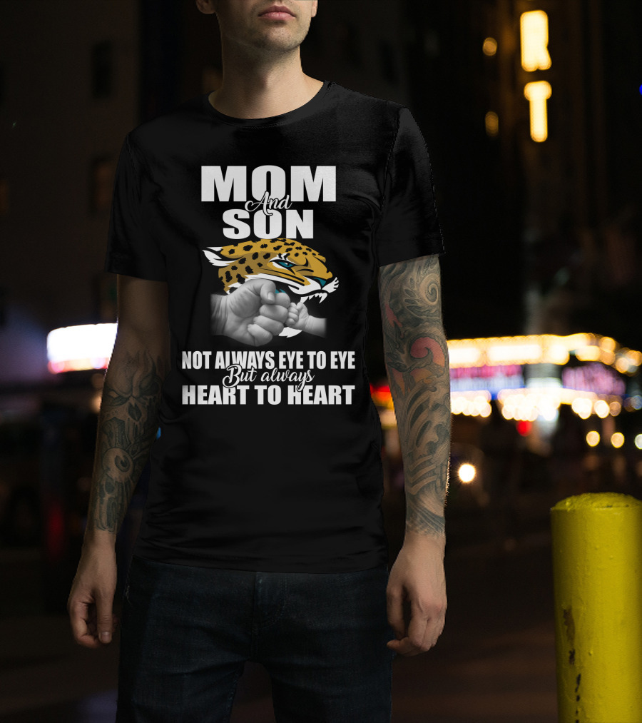 Mom And Son Jacksonville Jaguars Not Always Eye To Eye But Always Heart To Heart T-Shirt