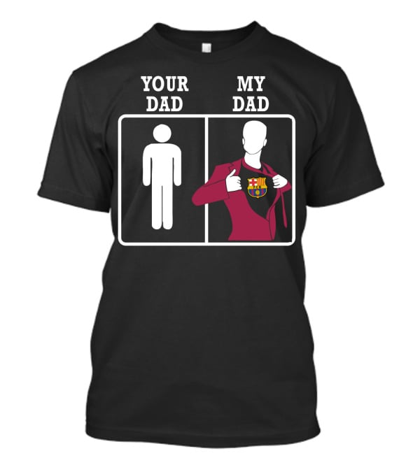 Your Dad My Dad Barcelona Crest T-Shirt