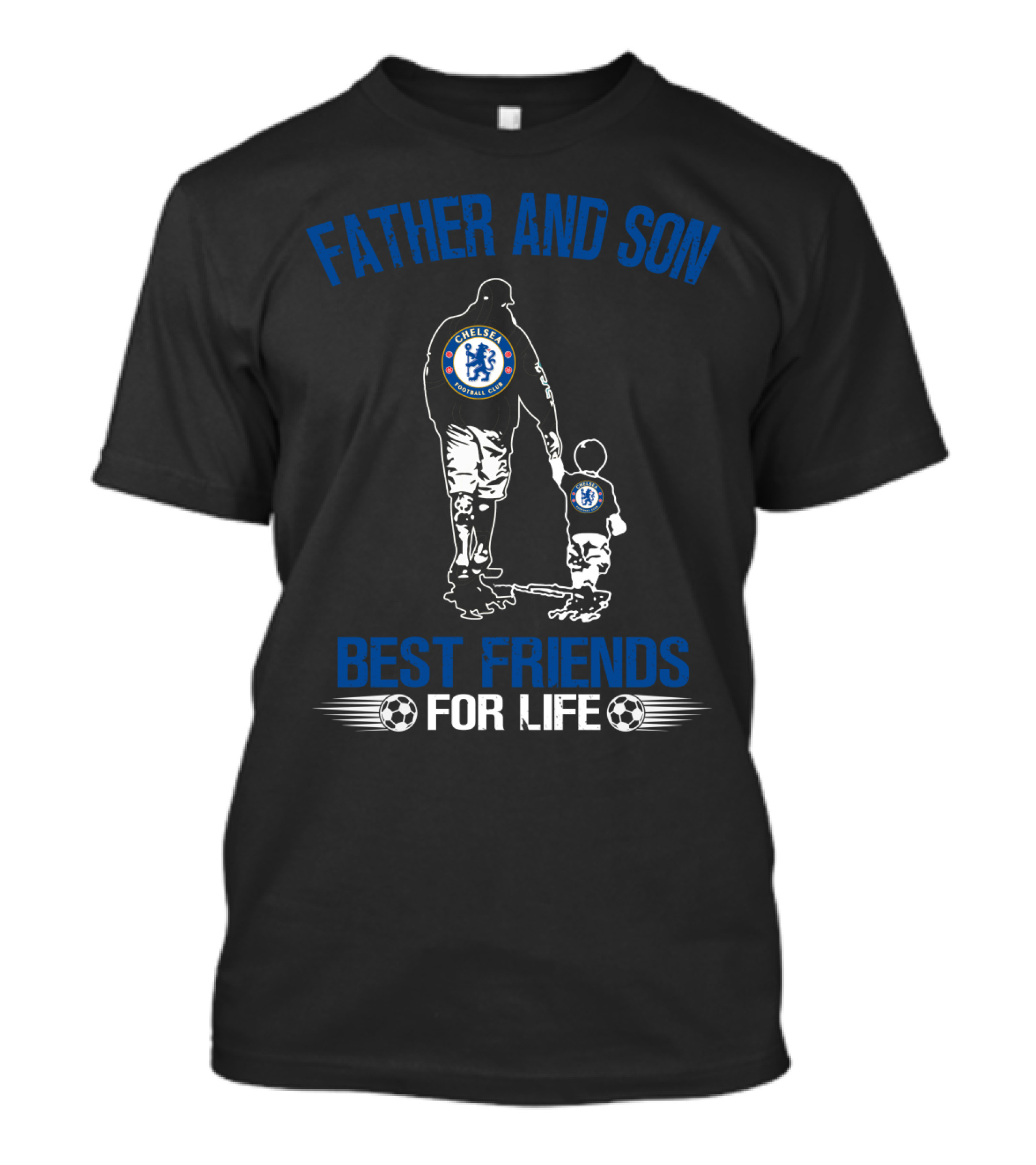 Father And Son Chelsea Best Friends For Life T-Shirt