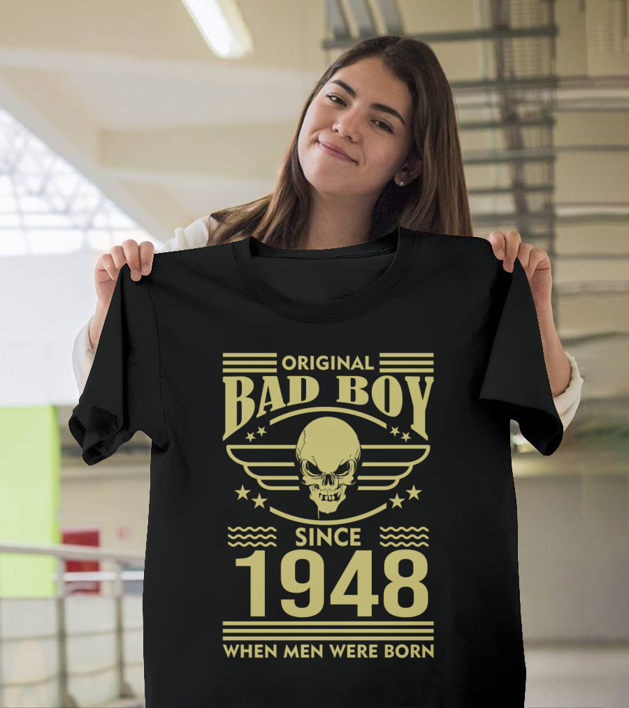 Original Bad Boy Since 1948 When Men Were Born With Skull and Star Wings T-Shirt