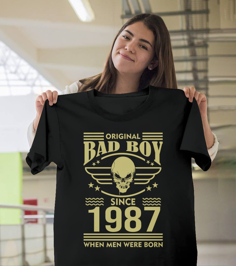 Original Bad Boy Since 1987 When Men Were Born Skull Stars Wings T-Shirt
