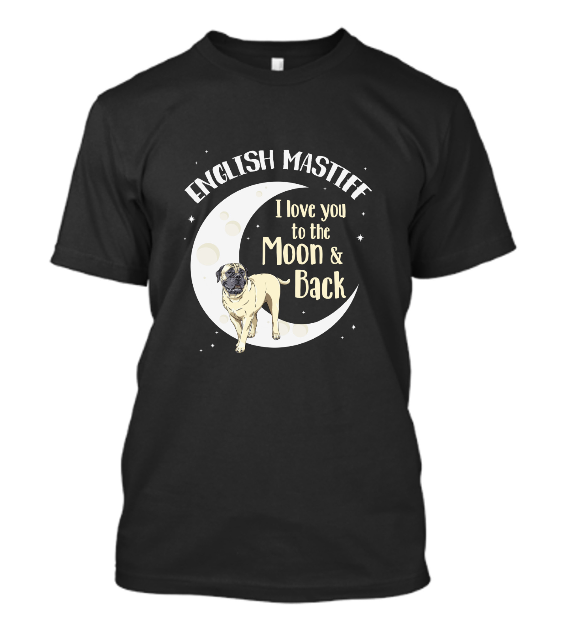 English Mastiff I Love You To The Moon And Back T-Shirt