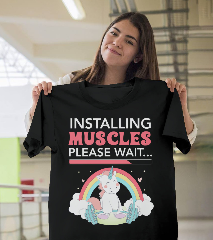 Installing Muscles Please Wait Unicorn Rainbow Cloud Barbell Cute Fitness Motif T-Shirt