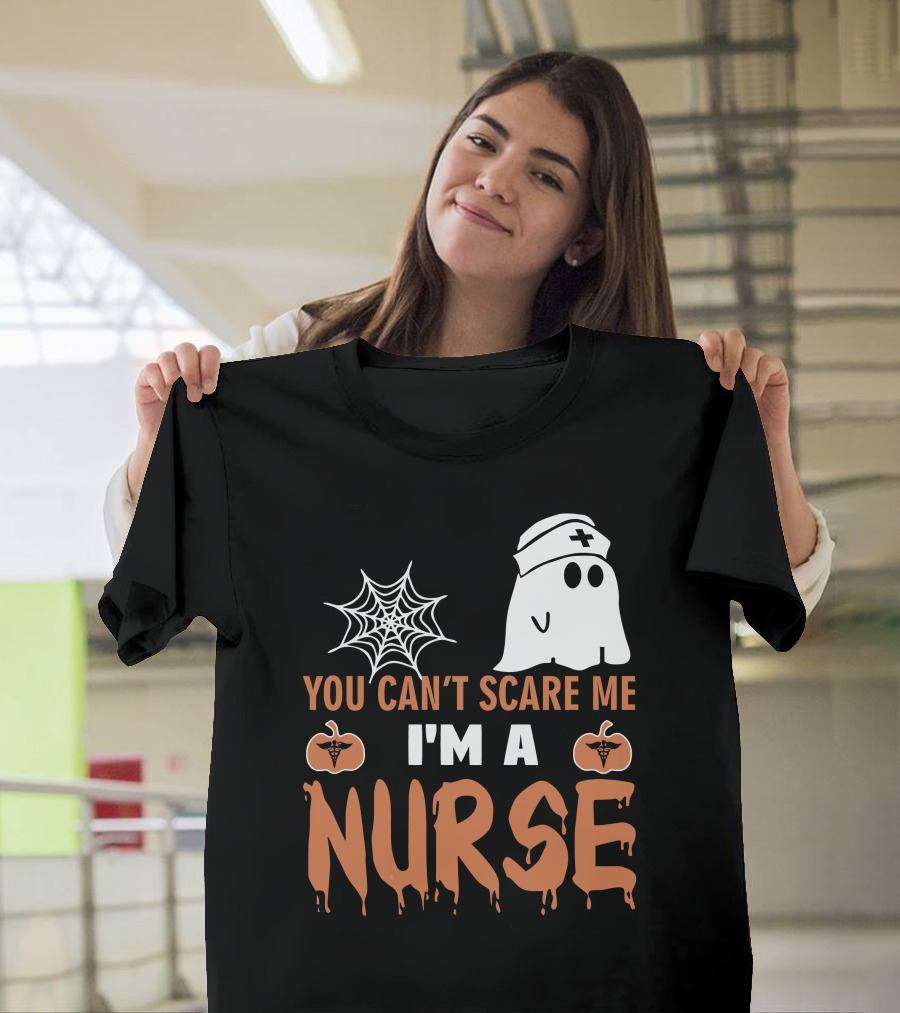 You Can't Scare Me I'm A Nurse Ghost and Pumpkin Halloween T-Shirt