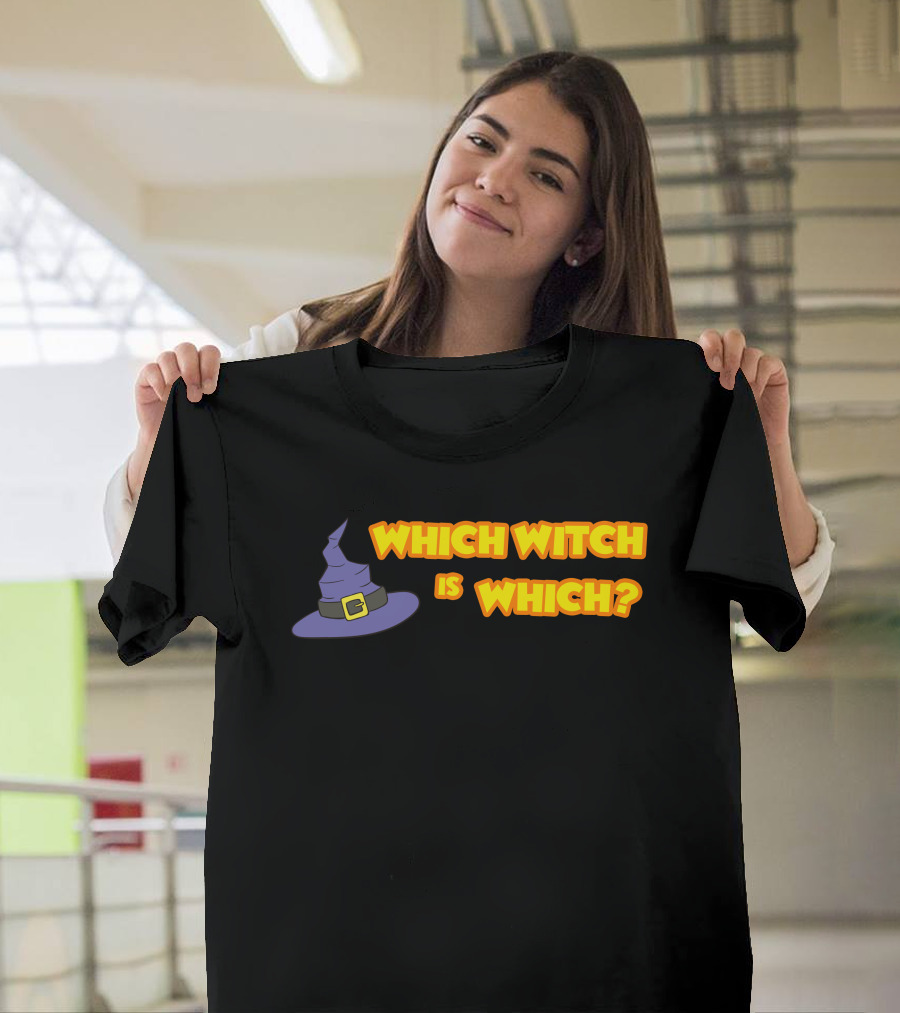 WHICH WITCH IS WHICH? WITCH HAT T-Shirt