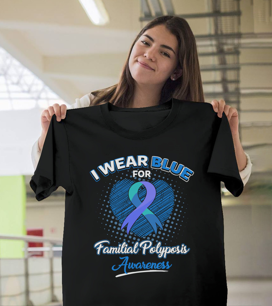 I Wear Blue for Familial Polyposis Awareness Support T-Shirt