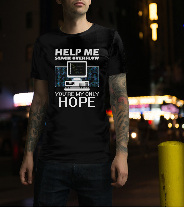 Help Me Stack Overflow You're My Only Hope Retro Computer Code Binary T-Shirt